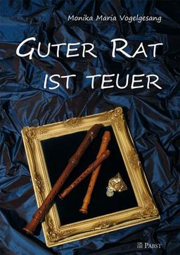 Guter Rat ist teuer