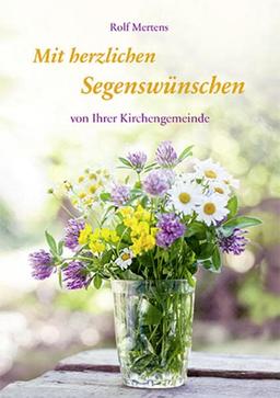 Mit herzlichen Segenswünschen von Ihrer Kirchengemeinde (Fundus-Reihe)