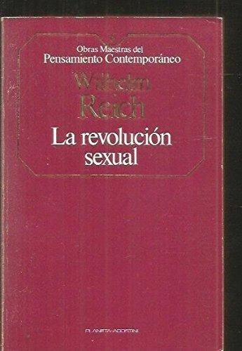 La revolución sexual: para una estructura de carácter autónoma del hombre