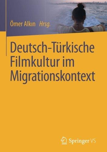 Deutsch-Türkische Filmkultur im Migrationskontext