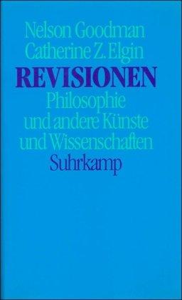 Revisionen - Philosophie und andere Künste und Wissenschaften.