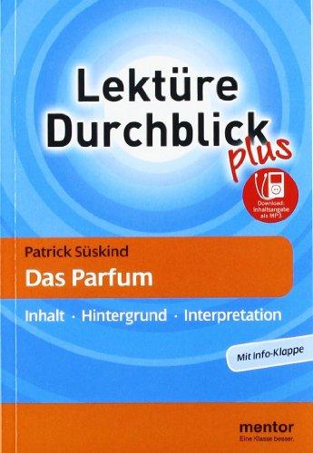 Patrick Süskind: Das Parfum - Buch mit MP3-Download: Inhalt - Hintergrund - Interpretation (Lektüre Durchblick Deutsch plus)