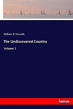 The Undiscovered Country: Volume 1