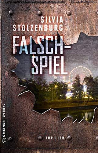 Falschspiel: Thriller (Thriller im GMEINER-Verlag) (Mark Becker)