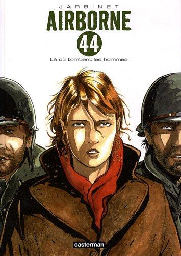 Airborne 44. Vol. 1. Là où tombent les hommes