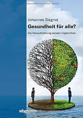 Gesundheit für alle?: Die Herausforderung sozialer Ungleichheit