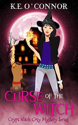 Curse of the Witch (Crypt Witch Cozy Mystery Series, Band 4)