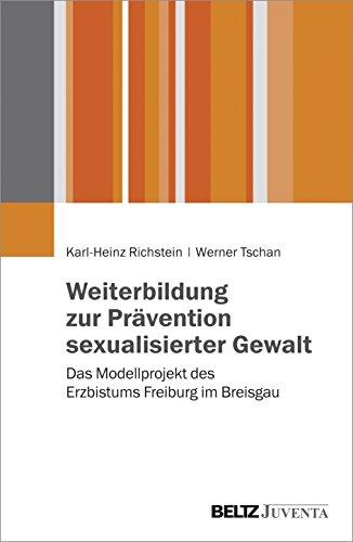 Weiterbildung zur Prävention sexualisierter Gewalt: Das Modellprojekt des Erzbistums Freiburg im Breisgau