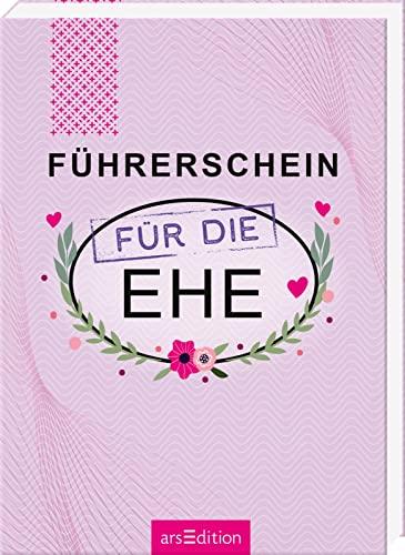 Führerschein für die Ehe: Humorvolles Geschenkbuch zur Hochzeit