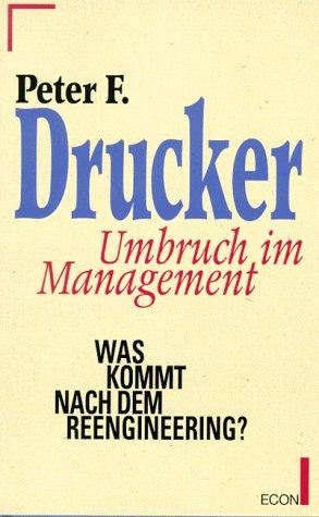 Management im Umbruch. Was kommt nach dem Reengineering?