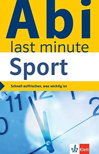 Klett Abi last minute Sport: Schnell auffrischen, was wichtig ist