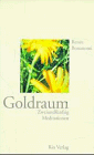 Goldraum. Zweiundfünfzig Meditationen