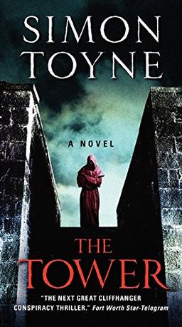 The Tower: A Novel (The Sanctus Trilogy, Band 3)