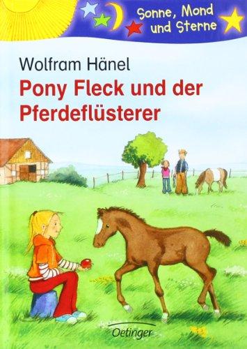 Pony Fleck und der Pferdeflüsterer