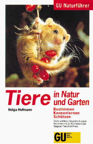 Tiere in Natur und Garten, GU Naturführer Neu