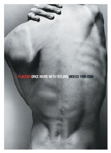 Placebo - Once More with Feeling: Videos 1996 - 2004