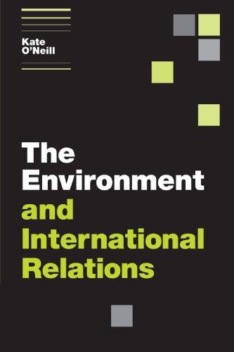 The Environment and International Relations (Themes in International Relations)