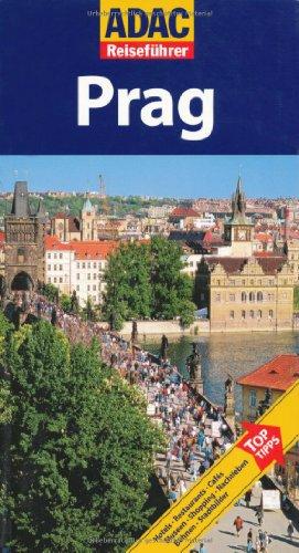 ADAC Reiseführer Prag: Hotels, Restaurants, Cafés, Museen, Shopping, Nachtleben, Bühnen, Stadtbilder