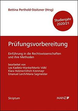 Prüfungsvorbereitung Einführung in die Rechtswissenschaften und ihre Methoden (Skriptum)