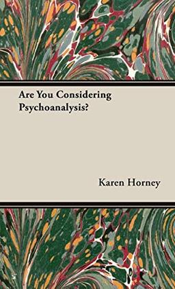 Are You Considering Psychoanalysis?