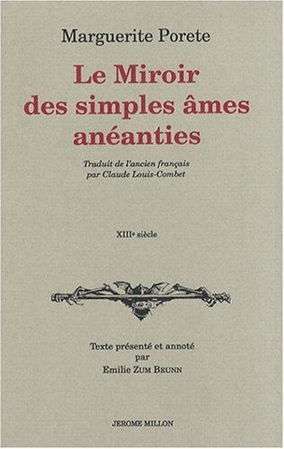 Le miroir des simples âmes anéanties : et qui seulement demeurent en vouloir et désir d'amour