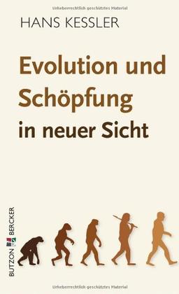 Evolution und Schöpfung in neuer Sicht