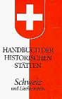 Handbuch der historischen Stätten Schweiz und Liechtenstein