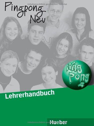 Pingpong neu 2. Dein Deutschbuch: Pingpong Neu, Lehrerhandbuch