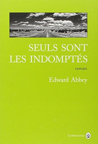 Seuls sont les indomptés