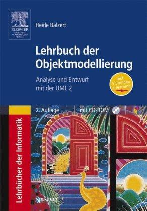 Lehrbuch der Objektmodellierung: Analyse und Entwurf mit der UML 2