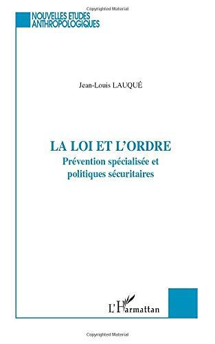 La loi et l'ordre : prévention spécialisée et politiques sécuritaires