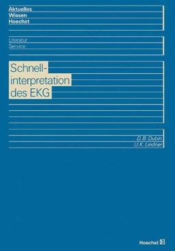 Schnellinterpretation des EKG. Ein programmierter Kurs