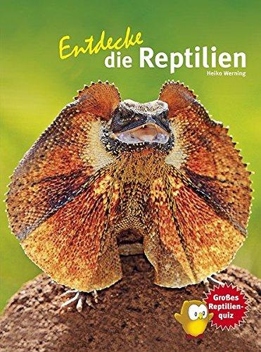 Entdecke die Reptilien (Entdecke - Die Reihe mit der Eule)