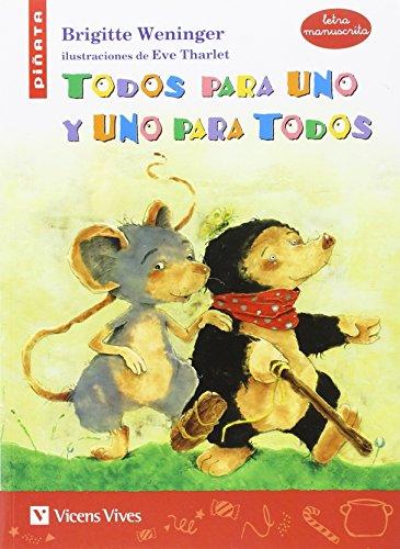 TODOS PARA UNO Y UNO PARA TODOS (MANUSCRITA) (Colección Piñata)