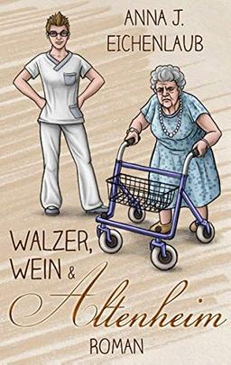 Walzer, Wein & Altenheim