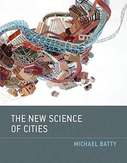 The New Science of Cities (Mit Press)