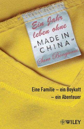 Ein Jahr leben ohne "Made in China": Eine Familie - ein Boykott - ein Abenteuer