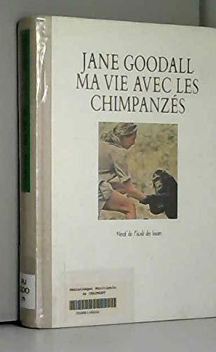 Ma vie avec les chimpanzés