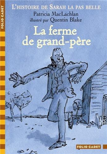 L'histoire de Sarah la pas belle. La ferme de grand-père