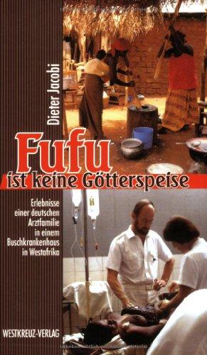 Fufu ist keine Götterspeise