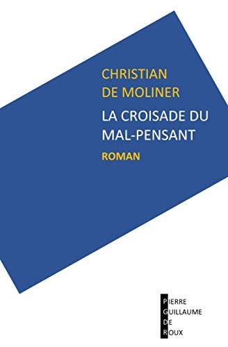 La croisade du mal-pensant