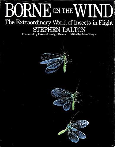 Borne on the Wind: Extraordinary World of Insects in Flight