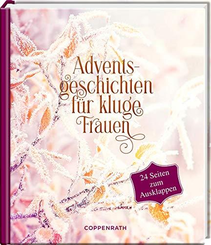 Adventsgeschichten für kluge Frauen: 24 Seiten zum Ausklappen (Adventskalenderbuch)