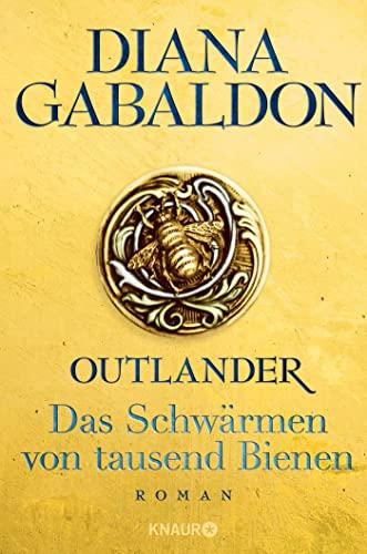 Outlander - Das Schwärmen von tausend Bienen: Roman (Die Outlander-Saga, Band 9)