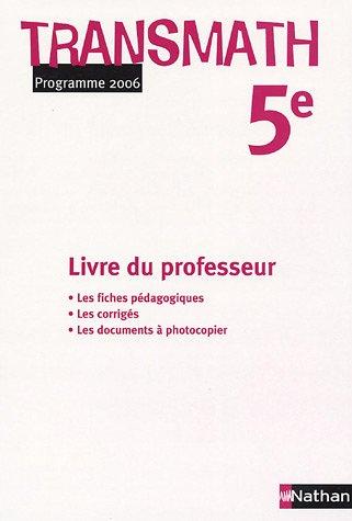 Maths 5e : Livre du professeur, Programme 2006