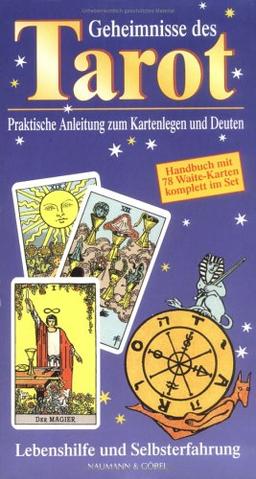 Geheimnisse des Tarot. Praktische Anleitung zum Kartenlegen u. Deuten