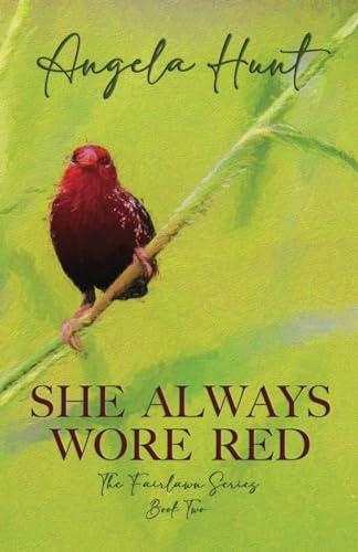 She Always Wore Red (The Fairlawn Series, Band 2)