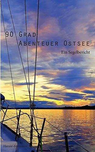 90 Grad Abenteuer Ostsee: Ein Segelbericht