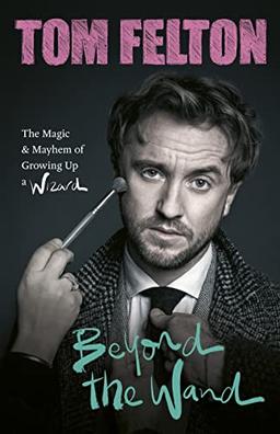 Beyond the Wand: The Magic and Mayhem of Growing Up a Wizard