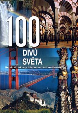 100 divů světa: Největší poklady lidstva na pěti kontinentech (2004)